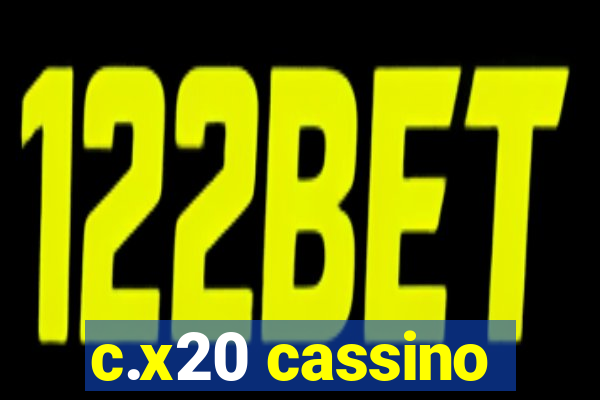 c.x20 cassino